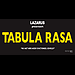 Lazarus â€“ Tabula rasa