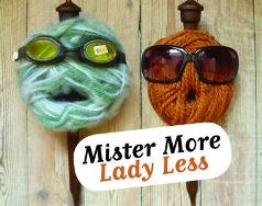 Mister More, Lady Less