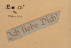Raoul Hausmann, "Ich liebe dich!" [to Hannah HÃ¶ch], 1918, Berlin, Berlinische Galerie, Hannah HÃ¶ch Archiv